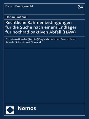 cover image of Rechtliche Rahmenbedingungen für die Suche nach einem Endlager für hochradioaktiven Abfall (HAW)